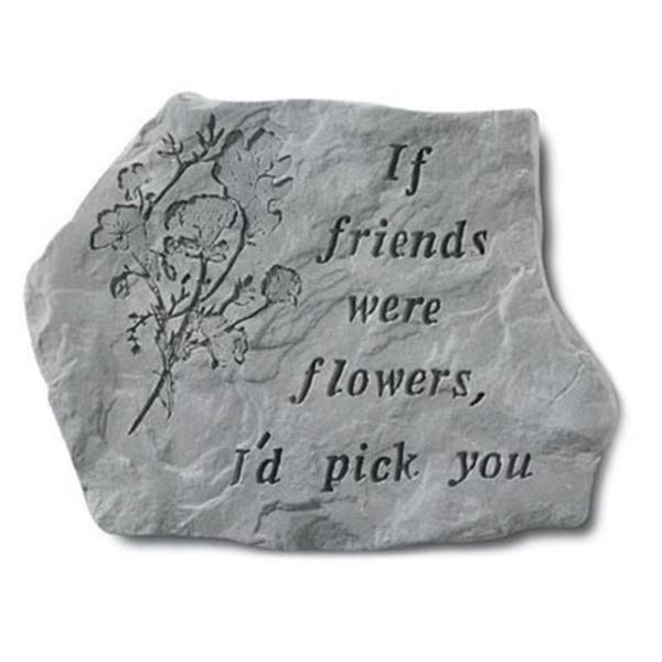 - Inc. If Friends Were Flowers - Memorial - 15.5 Inches x 11.5 Inches, Kay Berry, Mfr#: KA313491